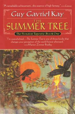 Summer Tree, The: Book One of the Fionavar Tapestry book