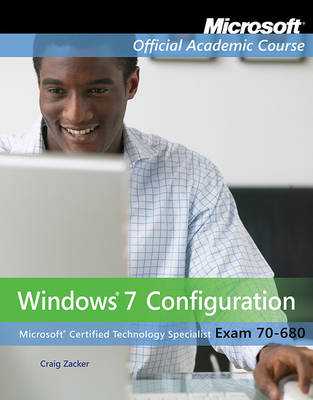 Windows 7 Configuring Package (70-680) Textbook and Lab Manual by Microsoft Official Academic Course