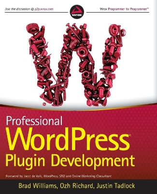 Professional Wordpress Plugin Development by Brad Williams