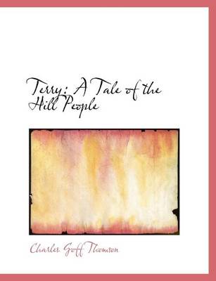 Terry: A Tale of the Hill People (Large Print Edition) book