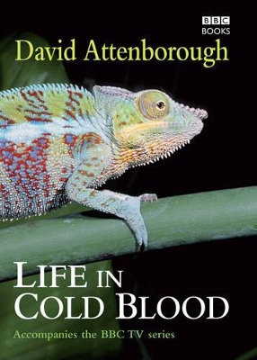 Life In Cold Blood by David Attenborough