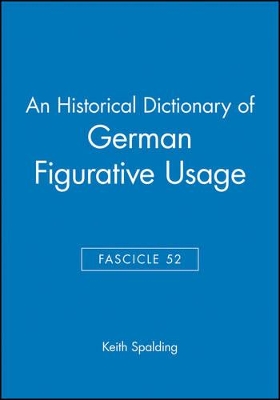 An Historical Dictionary of German Figurative Usage, Fascicle 52 book