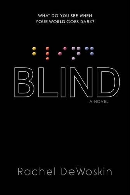 Blind by Rachel DeWoskin