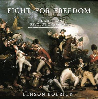 Fight for Freedom: The American Revolutionary War book