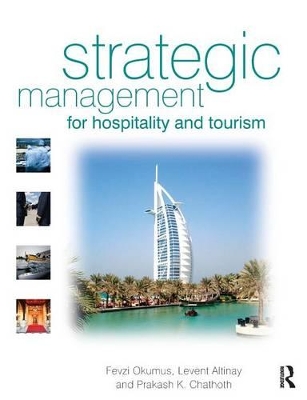 Strategic Management for Hospitality and Tourism by Fevzi Okumus