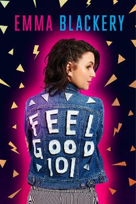 Feel Good 101: The Outsiders' Guide to a Happier Life by Emma Blackery