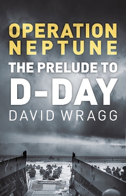 Operation Neptune by David Wragg