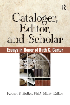 Cataloger, Editor, and Scholar book