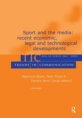 Sport and the Media by Raymond Boyle