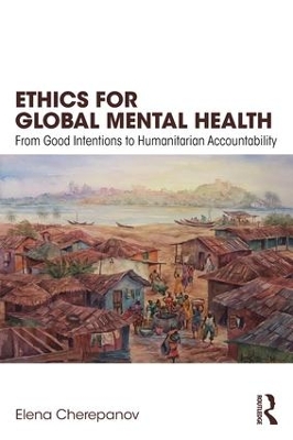 Ethics for Global Mental Health by Elena Cherepanov