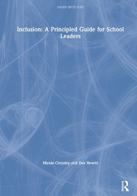 Inclusion: A Principled Guide for School Leaders by Nicola Crossley