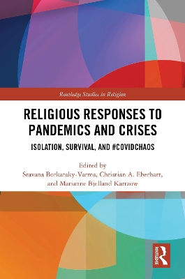 Religious Responses to Pandemics and Crises: Isolation, Survival, and #Covidchaos book