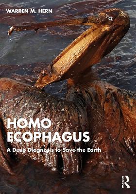 Homo Ecophagus: A Deep Diagnosis to Save the Earth book