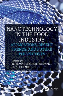 Nanotechnology in the Food Industry: Applications, Recent Trends, and Future Perspectives book