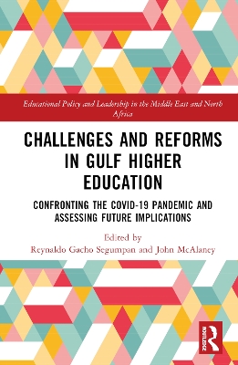 Challenges and Reforms in Gulf Higher Education: Confronting the COVID-19 Pandemic and Assessing Future Implications book