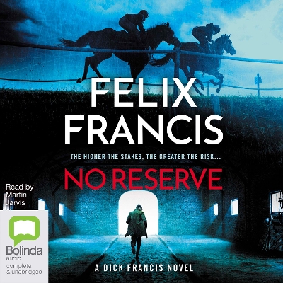 No Reserve by Felix Francis