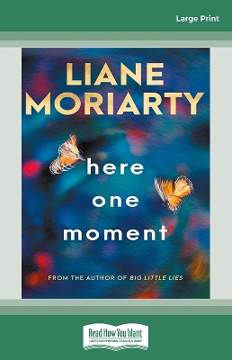 Here One Moment by Liane Moriarty