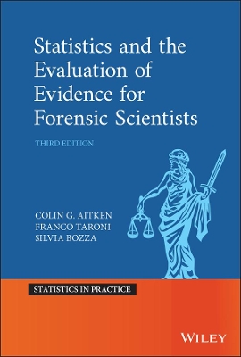 Statistics and the Evaluation of Evidence for Forensic Scientists by Colin Aitken
