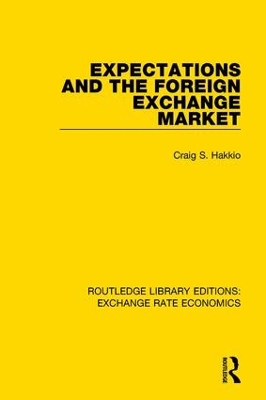 Expectations and the Foreign Exchange Market by Craig Hakkio