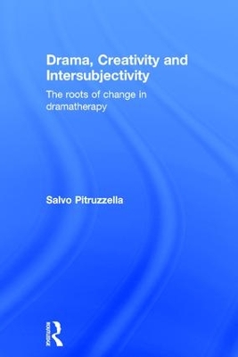 Drama, Creativity and Intersubjectivity book