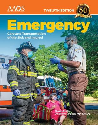 Emergency Care and Transportation of the Sick and Injured Essentials Package by American Academy of Orthopaedic Surgeons (AAOS)