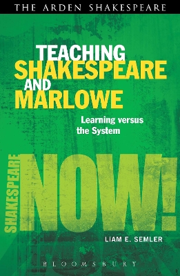 Teaching Shakespeare and Marlowe by Dr Liam E. Semler