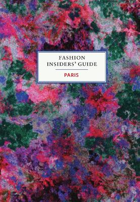 Fashion Insider's Guide: Paris book