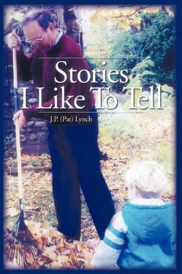 Stories I Like to Tell book