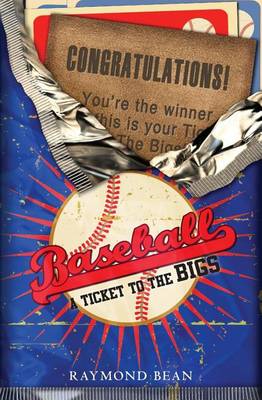 Baseball: A Ticket To The Bigs book