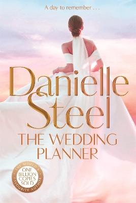 The Wedding Planner: The sparkling, captivating new novel from the billion copy bestseller by Danielle Steel