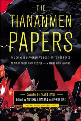 The Tiananmen Papers by Andrew Nathan