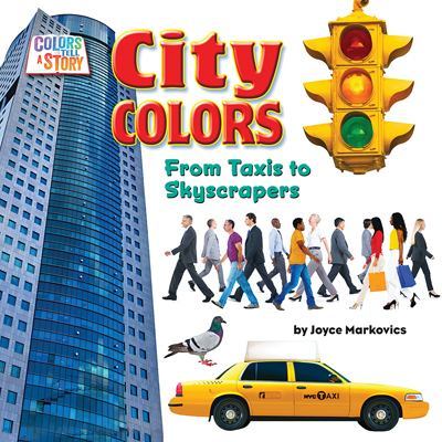 City Colors: Taxis to Skyscrapers book