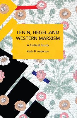 Lenin, Hegel, and Western Marxism: A Critical Study book