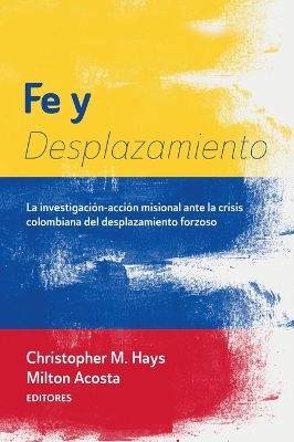 Fe y Desplazamiento by Christopher M Hays