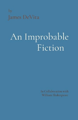 An Improbable Fiction: A comedy, mostly. book