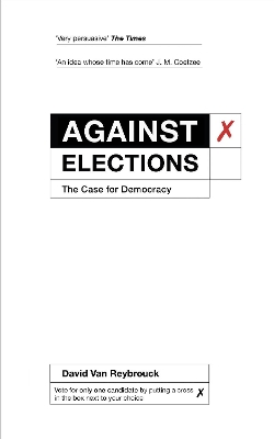 Against Elections by David Van Reybrouck