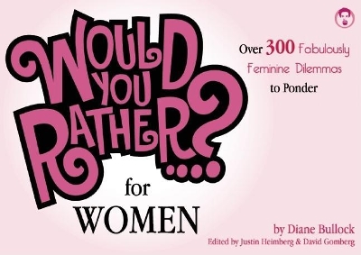 Would You Rather...? For Women book