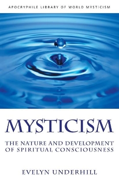 Mysticism: The Nature and Development of Spiritual Consciousness book