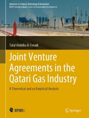 Joint Venture Agreements in the Qatari Gas Industry: A Theoretical and an Empirical Analysis book