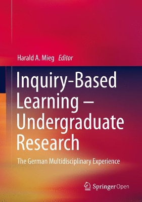 Inquiry-Based Learning - Undergraduate Research: The German Multidisciplinary Experience book
