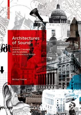 Architectures of Sound by Michael Fowler