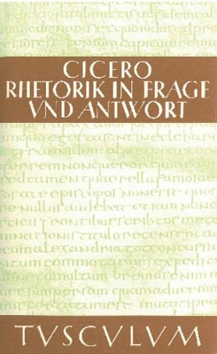 Rhetorik in Frage und Antwort / Partitiones oratoriae book