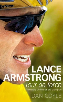 Lance Armstrong: Tour De Force book