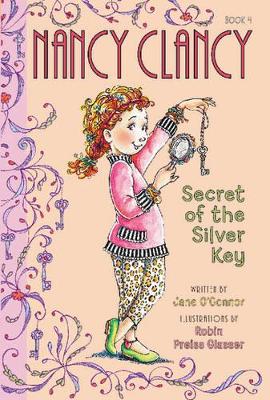 Fancy Nancy: Nancy Clancy, Secret of the Silver Key book