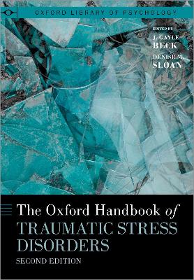 The Oxford Handbook of Traumatic Stress Disorders book