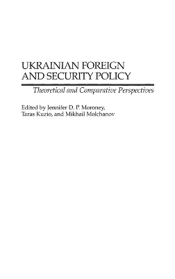 Ukrainian Foreign and Security Policy book