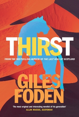 Thirst by Giles Foden