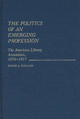 Politics of an Emerging Profession book