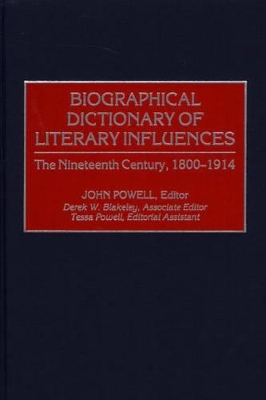 Biographical Dictionary of Literary Influences by John Powell
