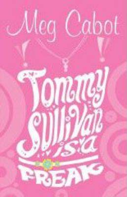 Tommy Sullivan is a Freak - TPB by Meg Cabot